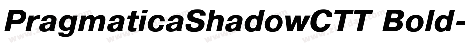 PragmaticaShadowCTT Bold字体转换